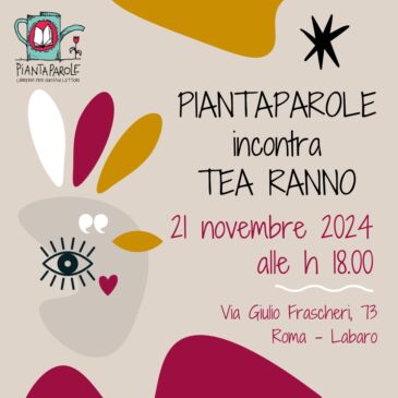 Piantaparole incontra Tea Ranno – Un incontro con la letteratura al femminile